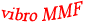 vibro mmf